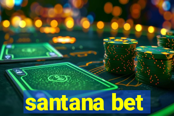 santana bet