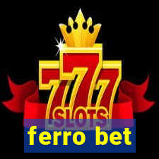 ferro bet