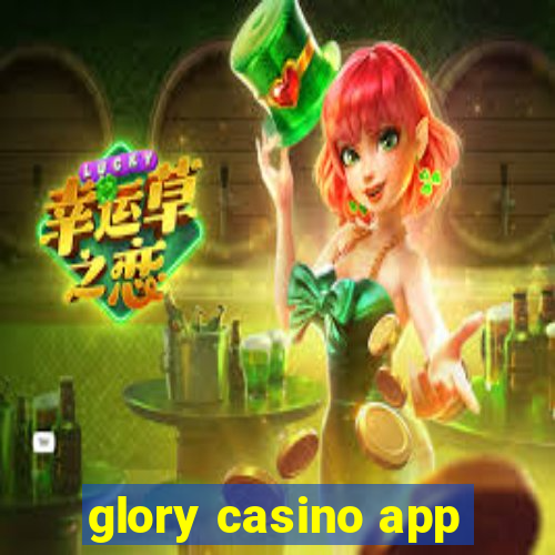 glory casino app