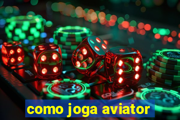 como joga aviator