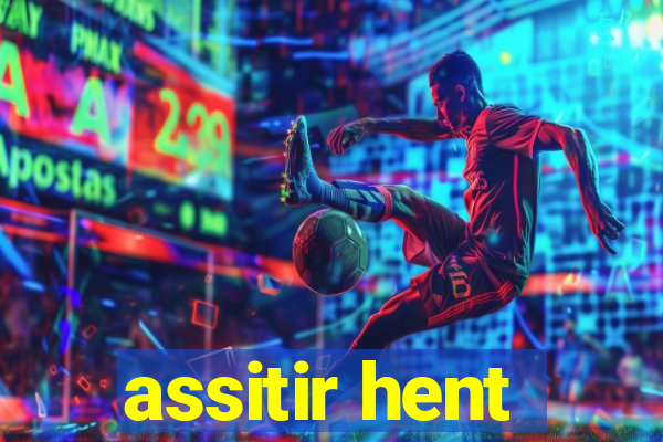 assitir hent