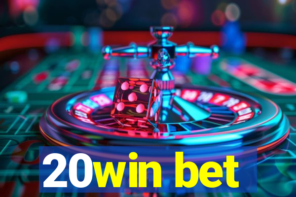 20win bet