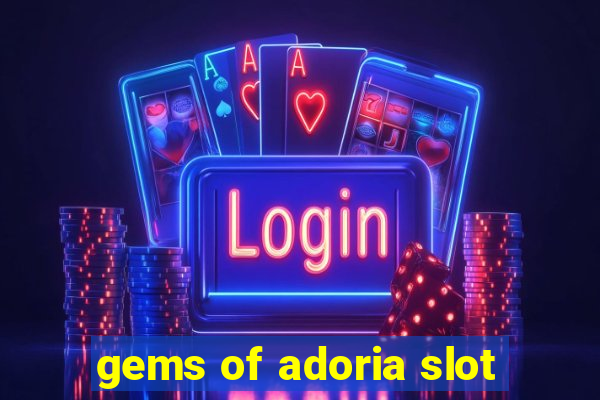 gems of adoria slot