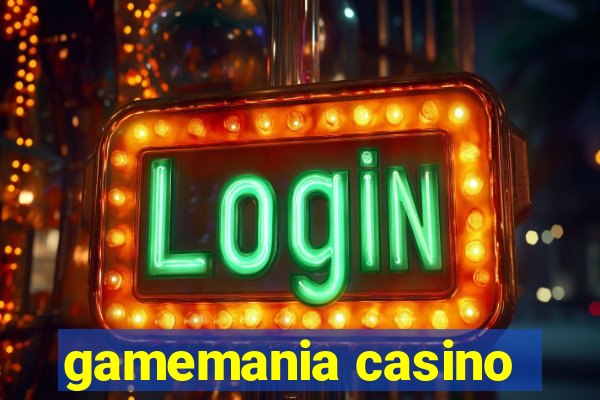 gamemania casino