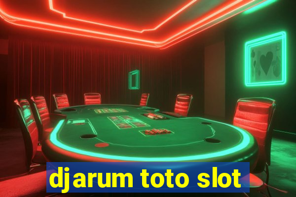 djarum toto slot