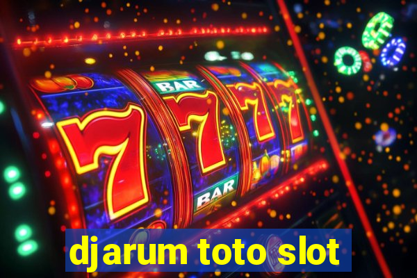 djarum toto slot