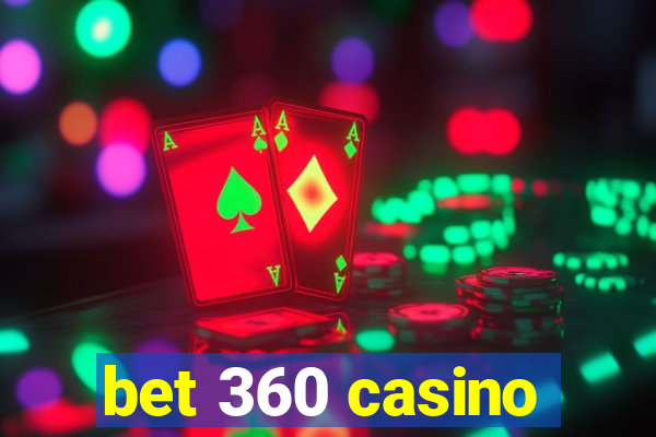 bet 360 casino