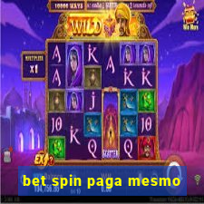 bet spin paga mesmo