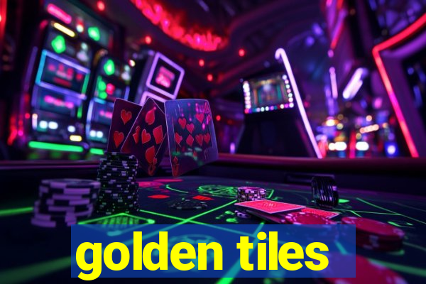 golden tiles