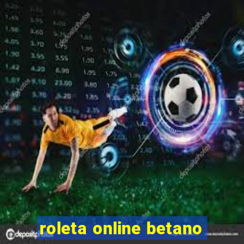 roleta online betano