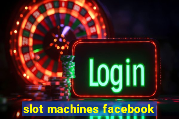 slot machines facebook