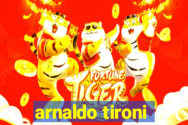 arnaldo tironi