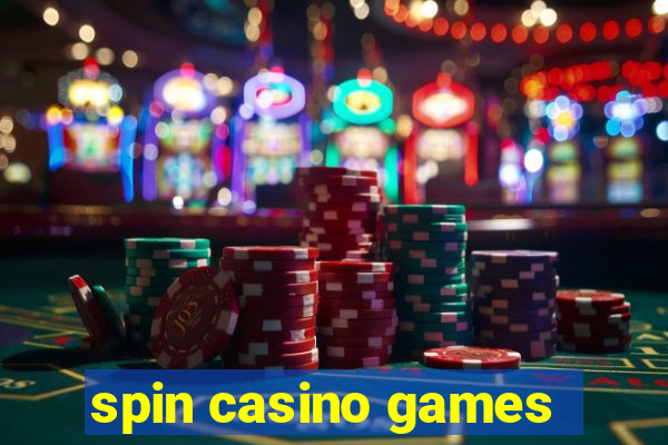 spin casino games