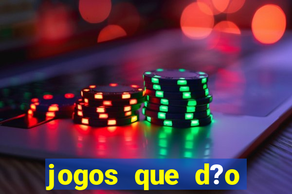 jogos que d?o dinheiro na internet