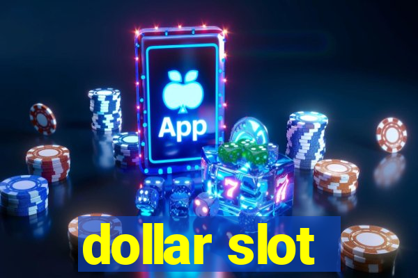 dollar slot