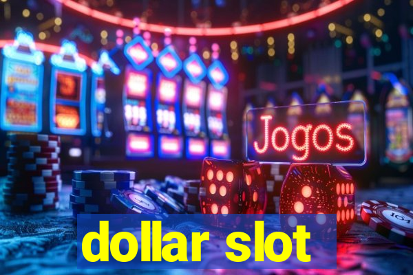 dollar slot