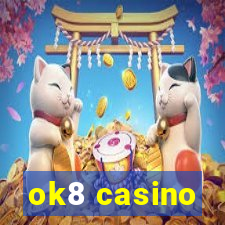 ok8 casino