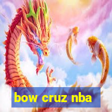 bow cruz nba