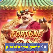 plataforma game 90