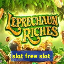 slot free slot