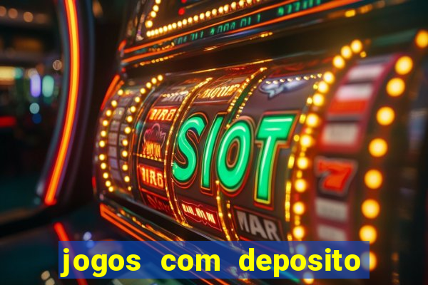 jogos com deposito de 1