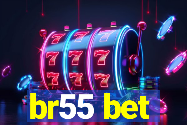 br55 bet