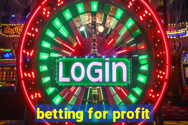 betting for profit