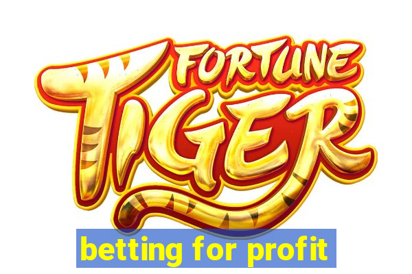 betting for profit