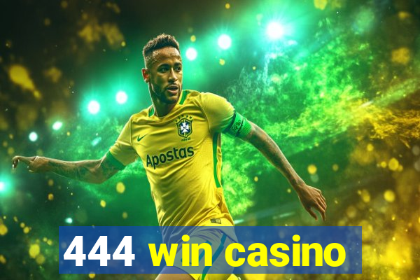 444 win casino