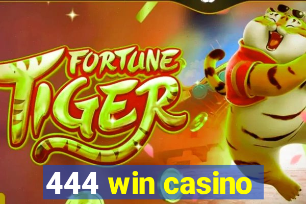 444 win casino