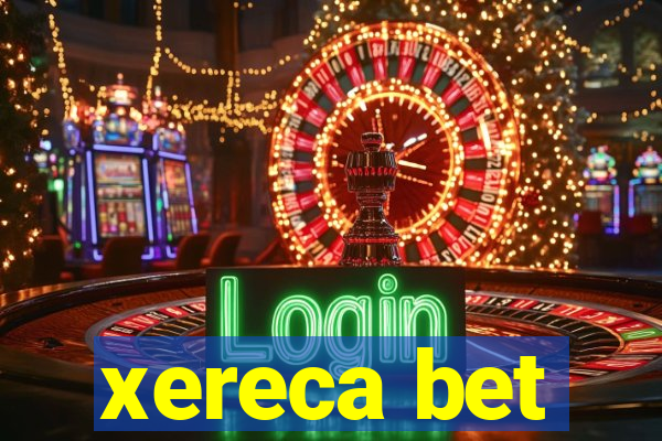 xereca bet