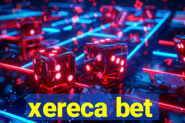 xereca bet