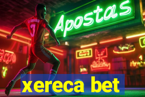 xereca bet