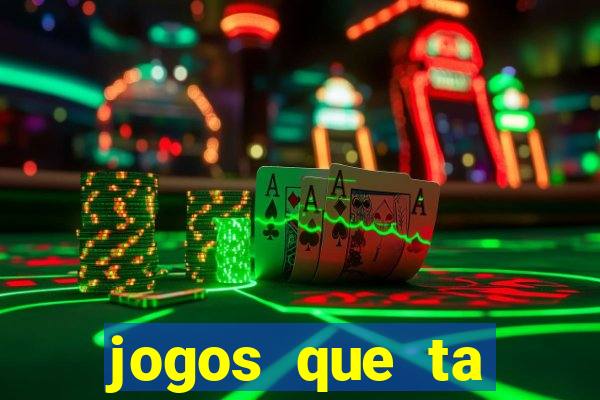 jogos que ta pagando muito