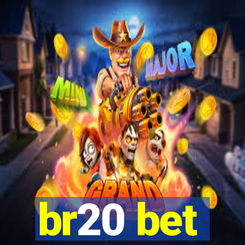 br20 bet