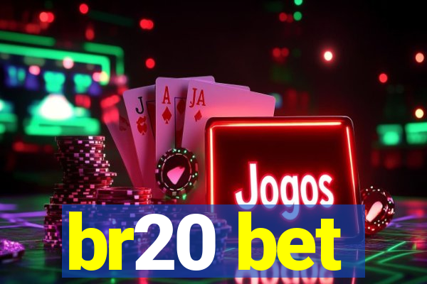 br20 bet