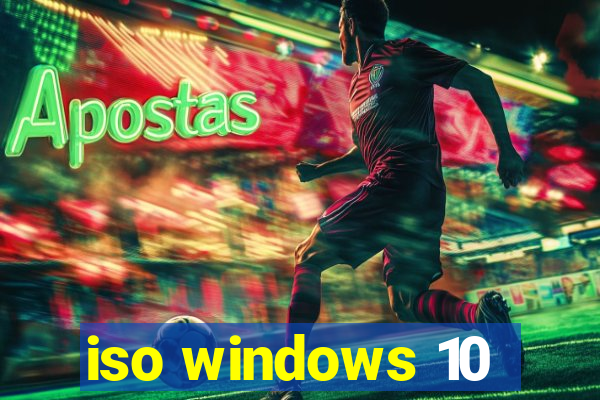 iso windows 10