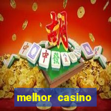 melhor casino online do mundo