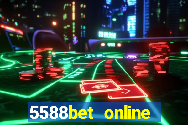 5588bet online casino internet