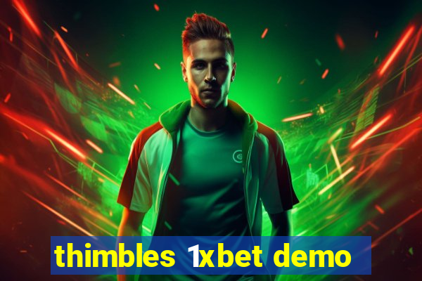 thimbles 1xbet demo