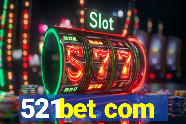 521bet com