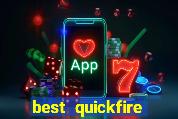 best quickfire online slot sites