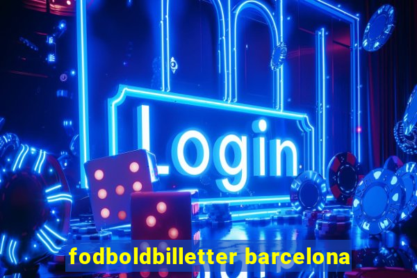 fodboldbilletter barcelona