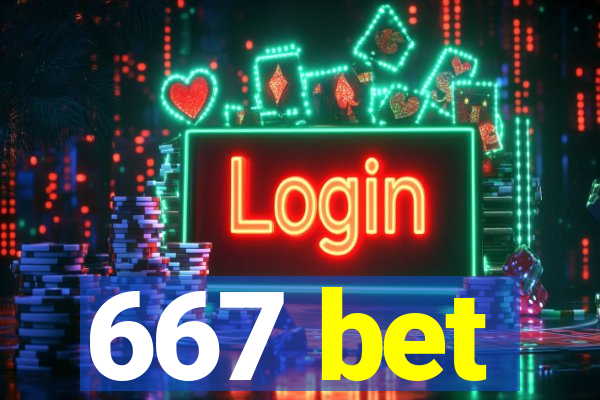 667 bet