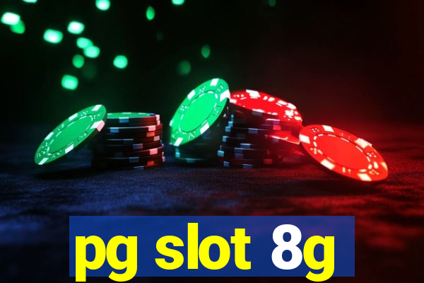 pg slot 8g