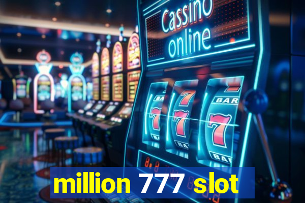 million 777 slot