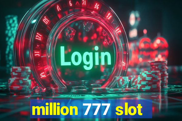 million 777 slot