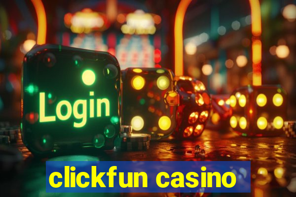 clickfun casino