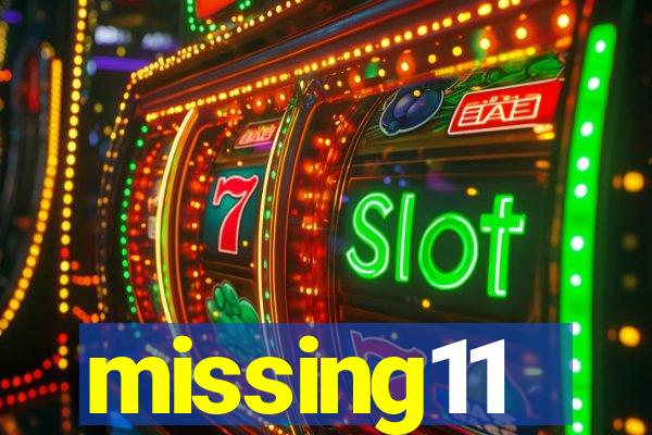 missing11