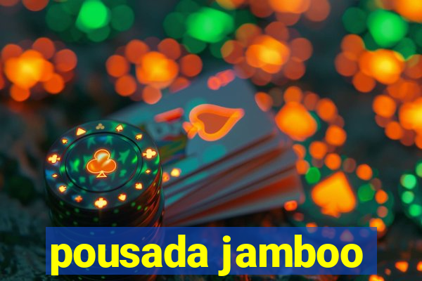 pousada jamboo